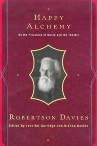 image of Happy Alchemy : On the Pleasures of Music and the Theatre