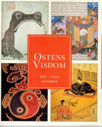 Østens visdom. Zen - Tao - Sufismen
