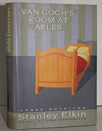 Van Gogh's Room at Arles: Three Novellas