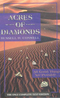 Acres of Diamonds: All Good Things are Possible...