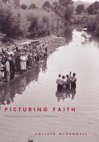 Picturing Faith: Photography and the Great Depression