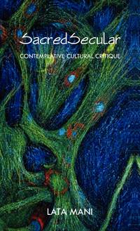 SacredSecular : Contemplative Cultural Critique