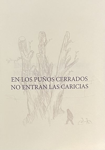 EN LOS PUÑOS CERRADOS NO ENTRAN LAS CARICIAS.; Libro A6. Are You a Cop or What