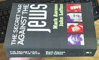 The Secret War against the Jews; How Western Espionage Betrayed the Jewish People by Loftus, John & Aarons, Mark - 1997