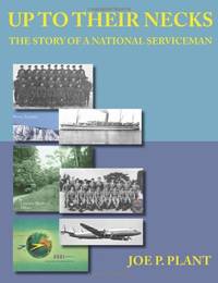 Up to Their Necks - the Story of a National Serviceman