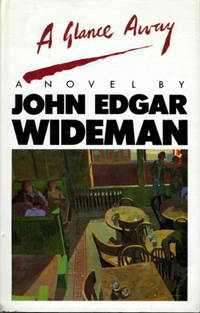 A GLANCE AWAY. by Wideman, John Edgar - (1984.)