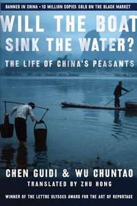 Will the Boat Sink the Water? : The Life of China's Peasants