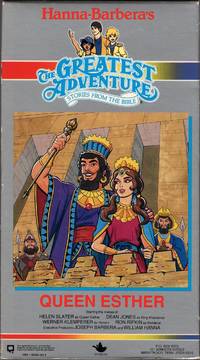 Queen Esther: Hanna-Barbera&#039;s The Greatest Adventure-Stories From the Bible by Helen Slater [Primary Contributor]; Dean Jones [Primary Contributor]; Joseph Barbera [Producer]; William Hanna [Producer]; - 1991-01-01