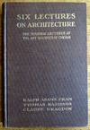 Six Lectures on Architecture (The Scammon Lectures of 1915)