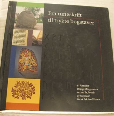 Fra runeskrift til trykte bogstaver.  En…
