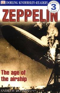 Zeppelin: The Age of the Airship (Dk Readers, Level 3)