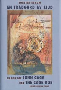 En trädgård av ljud. En bok om John Cage och The…