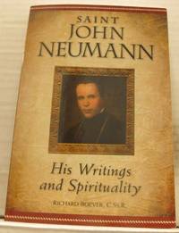 Saint John Neumann. His Writings and Spirituality.