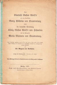 Das Bündniss Gustav Adolf's mit dem Kurfürsten Georg Wilhelm von Brandenburg, sowie die...