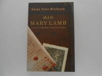 Mad Mary Lamb: Lunacy and Murder in Literary London (signed)