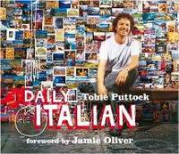 Daily Italian by Tobie Puttock - Hardcover - 2006 - from Books for Cooks (SKU: 9781920989507-1)