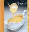Sauces: The Good Cook Techniques & Recipes Series