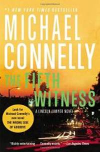 The Fifth Witness (A Lincoln Lawyer Novel) by Michael Connelly - 2016-07-02