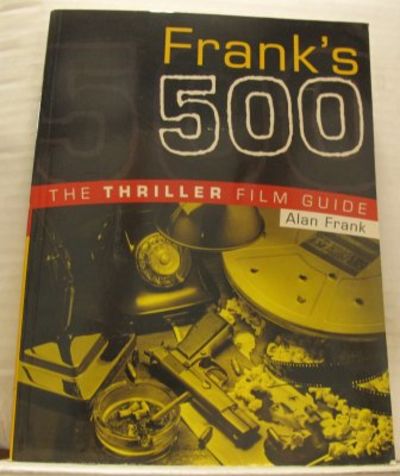 Frank's 500. The thriller filmguide.