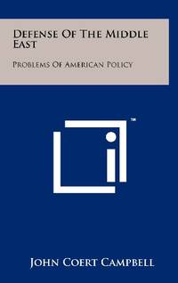 Defense of the Middle East: Problems of American Policy