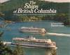 The Ships of British Columbia.
