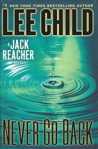 Never Go Back by Lee Child - First Edition - 2013 - from Storbeck's (SKU: 607015)