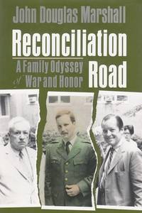 Reconciliation Road : A Family Odyssey of War and Honor