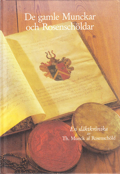 De gamle Munckar och Rosenschöldar. En…