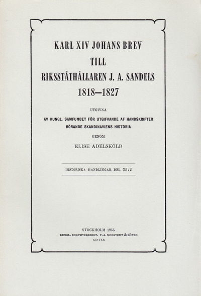 Karl XIV Johans brev till riksståthållaren J. A.…
