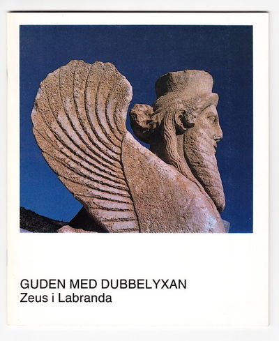 Guden med dubbelyxan. Zeus i Labranda. 10 okt…