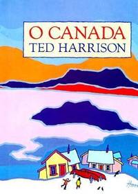 O Canada by Ted Harrison - 1993