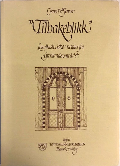 Tilbakeblikk. Lokalhistoriske notater fra…