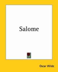 Salom? by Oscar Wilde - 2004