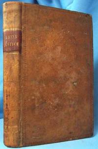 THE MAINE JUSTICE: POWERS &amp; DUTIES OF JUSTICES OF THE PEACE With the  Necessary Forms by Baker, H. K - 1842