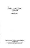 Transnational Terror (AEI-Hoover policy study) by J.bowyer Bell - Paperback - 1987 - from Bookbarn (SKU: 1992967)