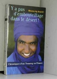 Y a pas d'embouteillage dans le desert