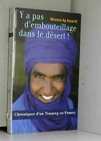 Y a pas d&#039;embouteillage dans le desert by Moussa Ag Assarid - 2007