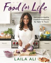 FLAT-SIGNED, 1ST EDITION Food for Life: by Laila Ali - Signed First Edition - January 23, 2018 - from GraceClerc.Co (SKU: FD-FOR-LF-DLC)