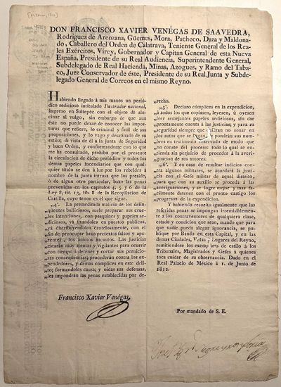Don Francisco Xavier Venégas de Saavedra...Habiendo Ilegado à Mis Manos un Periódico Sedicioso Intitulado "Ilustrador Nacional"... [caption title & first lines of text]