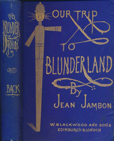 Our Trip to Blunderland or Grand Excursion to…