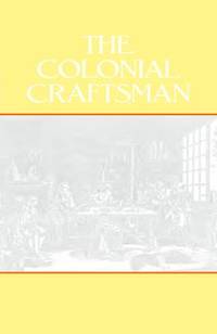 The Colonial Craftsman
