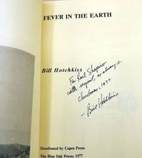 Fever in the Earth (Inscribed by Hotchkiss to Pulitzer Prize-winning poet Karl Shapiro)