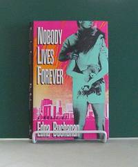image of Nobody Lives Forever. Authors First Novel