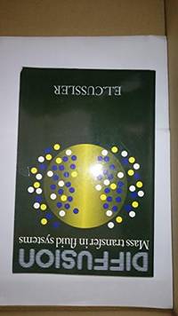 Diffusion: Mass Transfer in Fluid Systems