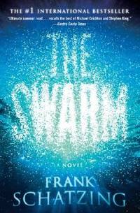 The Swarm : A Novel