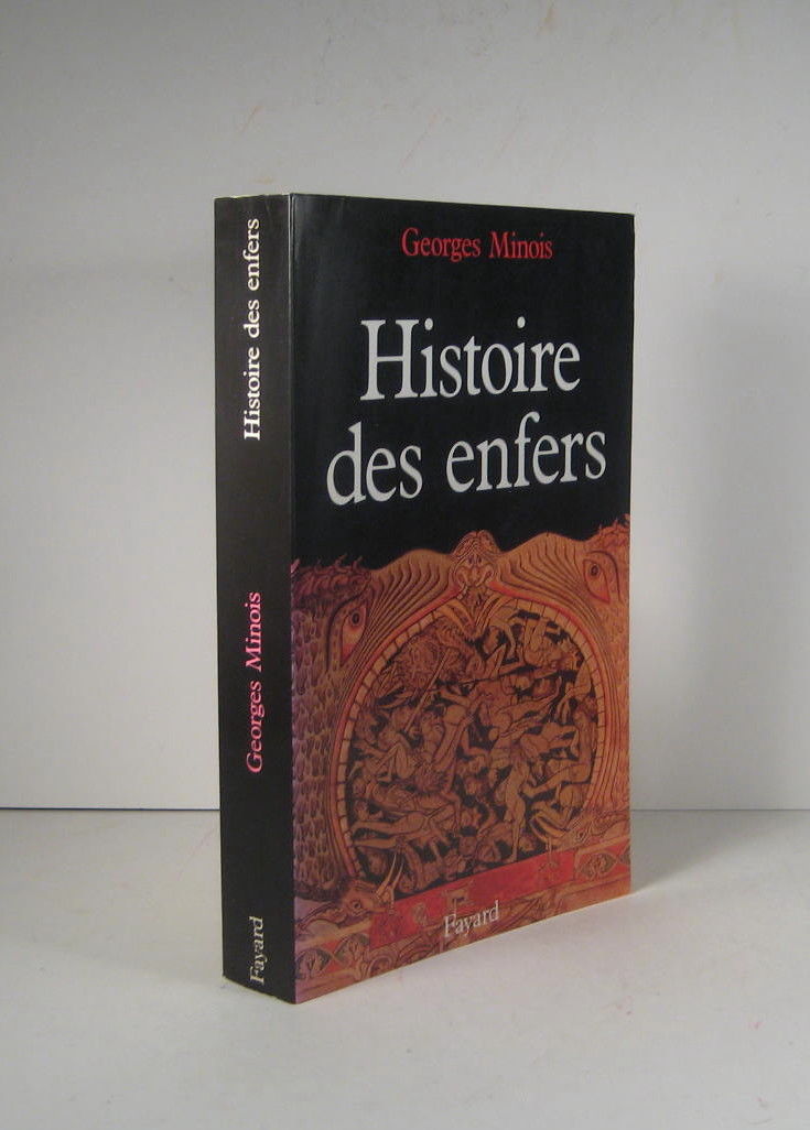 Histoire Des Enfers By Georges Minois Paperback 1991 From Librairie Bonheur D Occasion Sku