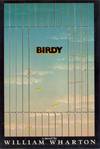 Birdy (Plus 2 Bonus First Editions!)