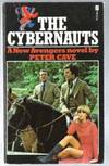 THE CYBERNAUTS The New Avengers #5 by Peter Cave - Paperback - First Edition - 1977 - from Riverwood's Books (SKU: 11280)