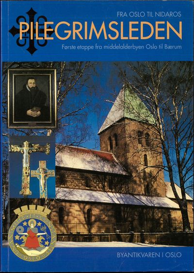 Pilegrimsleden fra Oslo til Nidaros. Første…