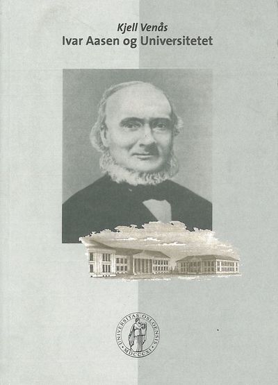Ivar Aasen og Universitetet.